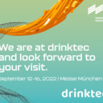 DRINKTEC 12 – 16 settembre 2022 | Monaco di Baviera